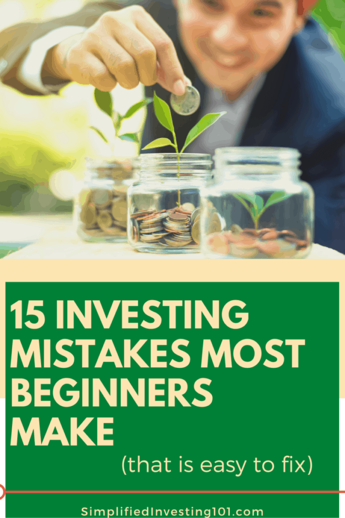 15 Investing Mistakes Most Beginners Make – Simplified Investing 101